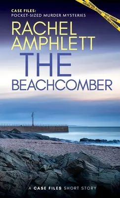 The Beachcomber : Une nouvelle - The Beachcomber: A short story