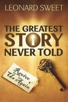 La plus belle histoire jamais racontée : Revivez-nous à nouveau - The Greatest Story Never Told: Revive Us Again