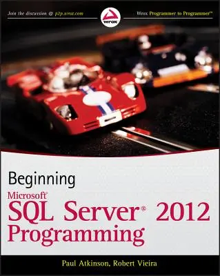 Début de la programmation Microsoft SQL Server 2012 - Beginning Microsoft SQL Server 2012 Programming