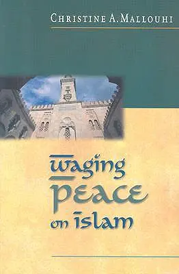 La paix sur l'islam - Waging Peace on Islam