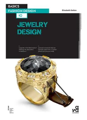 Principes de base du design de mode 10 : Design de bijoux : De la mode à la haute joaillerie - Basics Fashion Design 10: Jewellery Design: From Fashion to Fine Jewellery