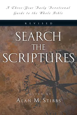 Recherche dans les Ecritures : Un guide de dévotion quotidienne de trois ans pour toute la Bible - Search the Scriptures: A Three-Year Daily Devotional Guide to the Whole Bible