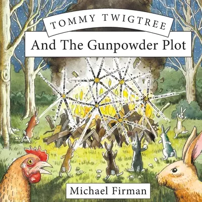 Tommy Twigtree et le complot de la poudre à canon - Tommy Twigtree And The Gunpowder Plot