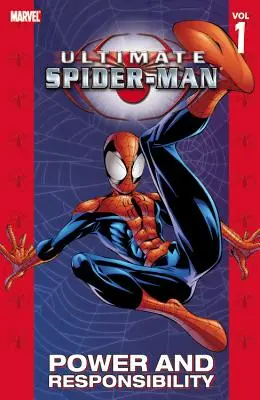 Ultimate Spider-Man - Volume 1 : Pouvoir et responsabilité - Ultimate Spider-Man - Volume 1: Power & Responsibility