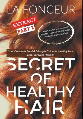 Le secret d'une chevelure saine Extrait Partie 2 - Secret of Healthy Hair Extract Part 2