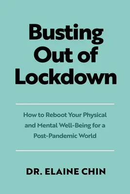 Welcome Back : Comment relancer votre bien-être physique et mental dans un monde post-pandémique - Welcome Back!: How to Reboot Your Physical and Mental Well-Being for a Post-Pandemic World