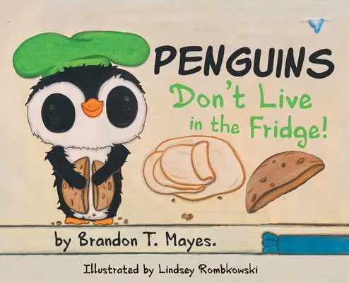 Les pingouins ne vivent pas dans le réfrigérateur - Penguins Don't Live In The Fridge