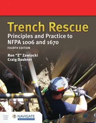 Sauvetage en tranchée : Principes et pratiques selon Nfpa 1006 et 1670 - Trench Rescue: Principles and Practice to Nfpa 1006 and 1670