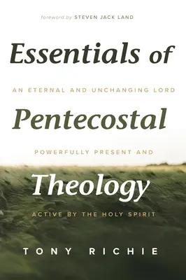 L'essentiel de la théologie pentecôtiste - Essentials of Pentecostal Theology