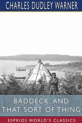 Baddeck, et ce genre de choses (Classiques Esprios) - Baddeck, and That Sort of Thing (Esprios Classics)