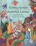 Cuentos Y Leyendas de Amrica Latina