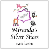 Les chaussures d'argent de Miranda - Miranda's Silver Shoes