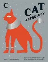 Astrologie du chat - Décodez la personnalité de votre animal de compagnie grâce au pouvoir du zodiaque - Cat Astrology - Decode Your Pet's Personality with the Power of the Zodiac