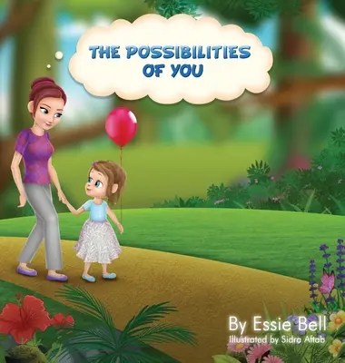 Les possibilités que vous offrez - The Possibilities of You