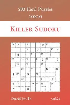 Killer Sudoku - 200 puzzles difficiles 10x10 vol.21 - Killer Sudoku - 200 Hard Puzzles 10x10 vol.21