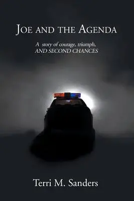Joe et l'agenda : Une histoire de courage, de triomphe et de seconde chance - Joe and the Agenda: A Story of Courage, Triumph, and Second Chances