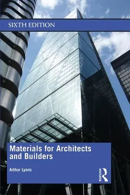 Matériaux pour les architectes et les constructeurs - Materials for Architects and Builders