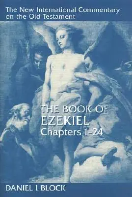 Le livre d'Ezéchiel, chapitres 1-24 - The Book of Ezekiel, Chapters 1-24