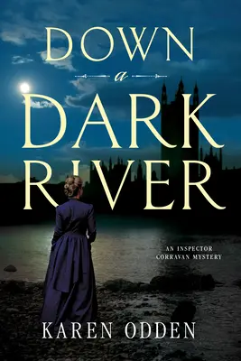Au fil d'une rivière sombre - Down a Dark River