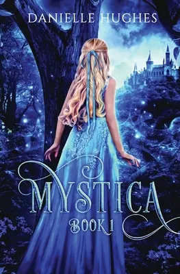 Mystica : Livre 1 - Mystica: Book 1