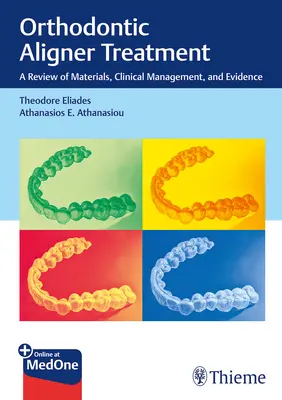 Traitement orthodontique par aligneurs : Une revue des matériaux, de la gestion clinique et des preuves - Orthodontic Aligner Treatment: A Review of Materials, Clinical Management, and Evidence