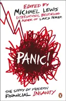 Panique ! - L'histoire de la folie financière moderne - Panic! - The Story of Modern Financial Insanity