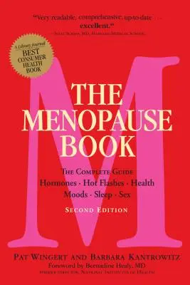 Le livre de la ménopause : Le guide complet : Hormones, bouffées de chaleur, santé, humeurs, sommeil, sexe - The Menopause Book: The Complete Guide: Hormones, Hot Flashes, Health, Moods, Sleep, Sex