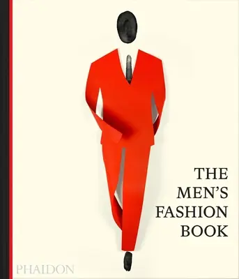 Le livre de la mode masculine - The Men's Fashion Book