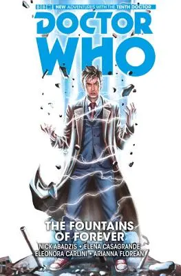 Doctor Who : Le Dixième Docteur Vol. 3 : Les Fontaines de l'Eternité - Doctor Who: The Tenth Doctor Vol. 3: The Fountains of Forever