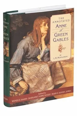 L'Anne de la maison aux pignons verts annotée - The Annotated Anne of Green Gables