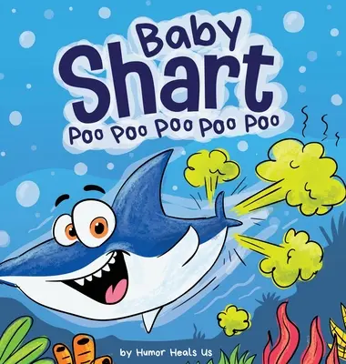 Le bébé qui pète ... Poo Poo Poo Poo Poo : L'histoire d'un requin qui pète - Baby Shart ... Poo Poo Poo Poo Poo: A Story About a Shark Who Farts