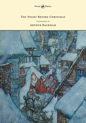 La nuit avant Noël - Illustré par Arthur Rackham - The Night Before Christmas - Illustrated by Arthur Rackham