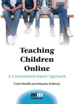 Enseigner aux enfants en ligne : Une approche basée sur la conversation - Teaching Children Online: A Conversation-Based Approach