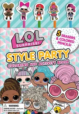 L.O.L. Surprise ! Style Party : Livre de coloriage et d'activités - L.O.L. Surprise!: Style Party: Coloring and Activity Book