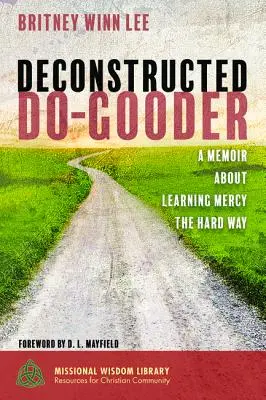 Le bienfaiteur déconstruit - Deconstructed Do-Gooder