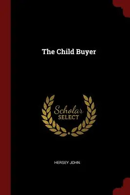 L'acheteur d'enfants - The Child Buyer