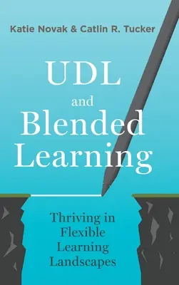 L'UDL et l'apprentissage mixte : Prospérer dans des paysages d'apprentissage flexibles - UDL and Blended Learning: Thriving in Flexible Learning Landscapes