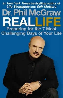 La vraie vie : Se préparer aux 7 jours les plus difficiles de votre vie - Real Life: Preparing for the 7 Most Challenging Days of Your Life