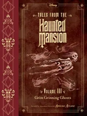 Contes du manoir hanté, volume III : Fantômes grimaçants - Tales from the Haunted Mansion, Volume III: Grim Grinning Ghosts