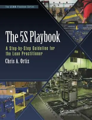 Le Playbook des 5s : Un guide étape par étape pour le praticien Lean - The 5s Playbook: A Step-By-Step Guideline for the Lean Practitioner