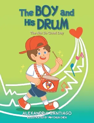 Le garçon et son tambour : La moins bonne journée - The Boy and His Drum: The Not So Good Day