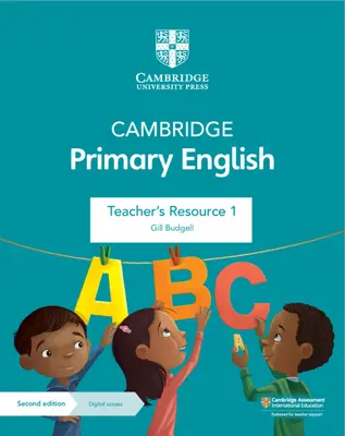 Cambridge Primary English Teacher's Resource 1 avec accès numérique - Cambridge Primary English Teacher's Resource 1 with Digital Access