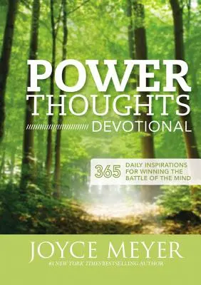 Power Thoughts Devotional : 365 inspirations quotidiennes pour gagner la bataille de l'esprit - Power Thoughts Devotional: 365 Daily Inspirations for Winning the Battle of the Mind