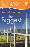 Kingfisher Readers : Record Breakers - The Biggest (Niveau 3 : Lecture seule avec un peu d'aide) - Kingfisher Readers: Record Breakers - The Biggest (Level 3: Reading Alone with Some Help)
