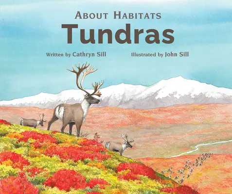 A propos des habitats : Les toundras - About Habitats: Tundras