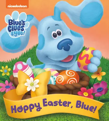 Pâques joyeuses, Bleu ! (Blue's Clues & You) - Hoppy Easter, Blue! (Blue's Clues & You)