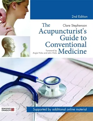 Le guide de l'acupuncteur pour la médecine conventionnelle, deuxième édition - The Acupuncturist's Guide to Conventional Medicine, Second Edition