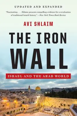 Le mur de fer : Israël et le monde arabe - The Iron Wall: Israel and the Arab World