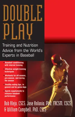 Double Play : Conseils d'entraînement et de nutrition des experts mondiaux du baseball - Double Play: Training and Nutrition Advice from the World's Experts in Baseball