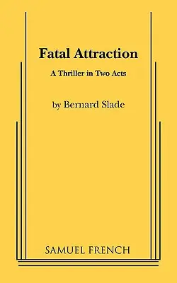 Attraction fatale - Fatal Attraction